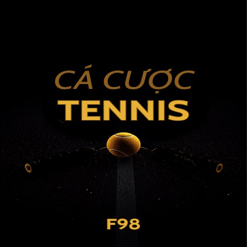 Chiến thuật cá cược quần vợt Tennis tại F98